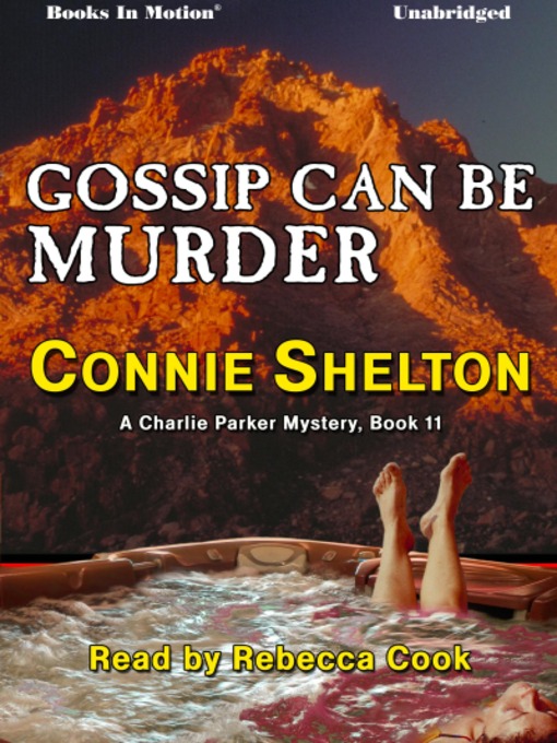 Title details for Gossip Can Be Murder by Connie Shelton - Available